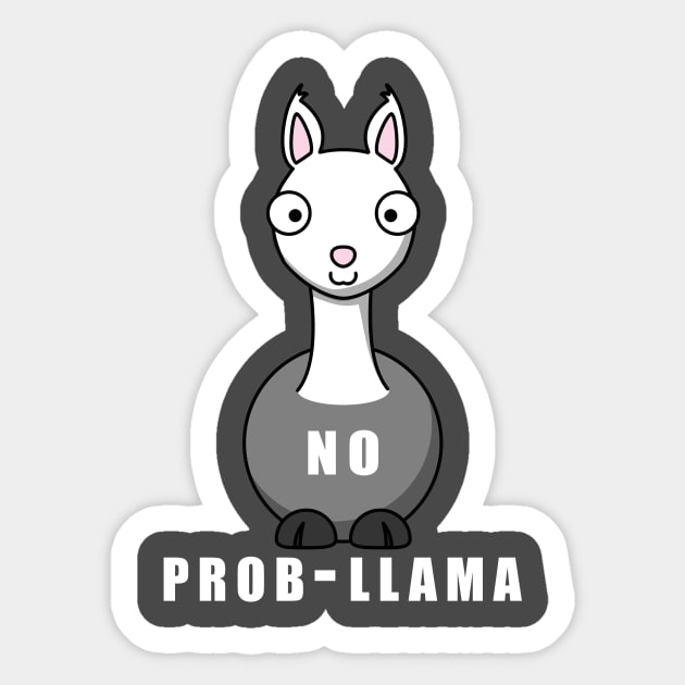 No prob llama gifts T-Shirt hoodie pajamas funny llama Sticker by MIRgallery